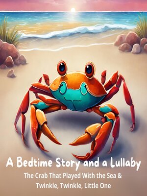 cover image of The Crab That Played With the Sea / Twinkle, Twinkle, Little One